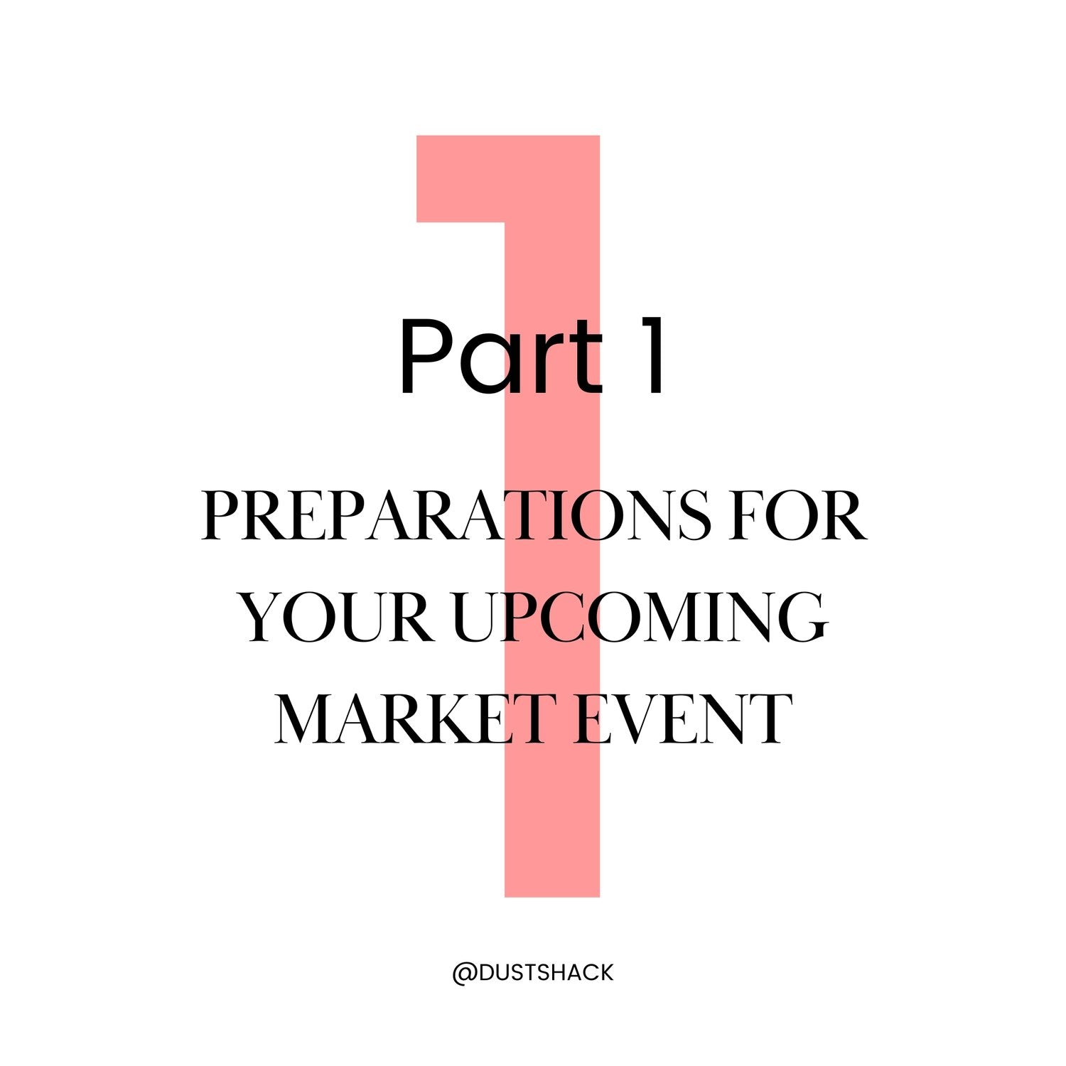 Part 1 - Preparations for Your Upcoming Market Event