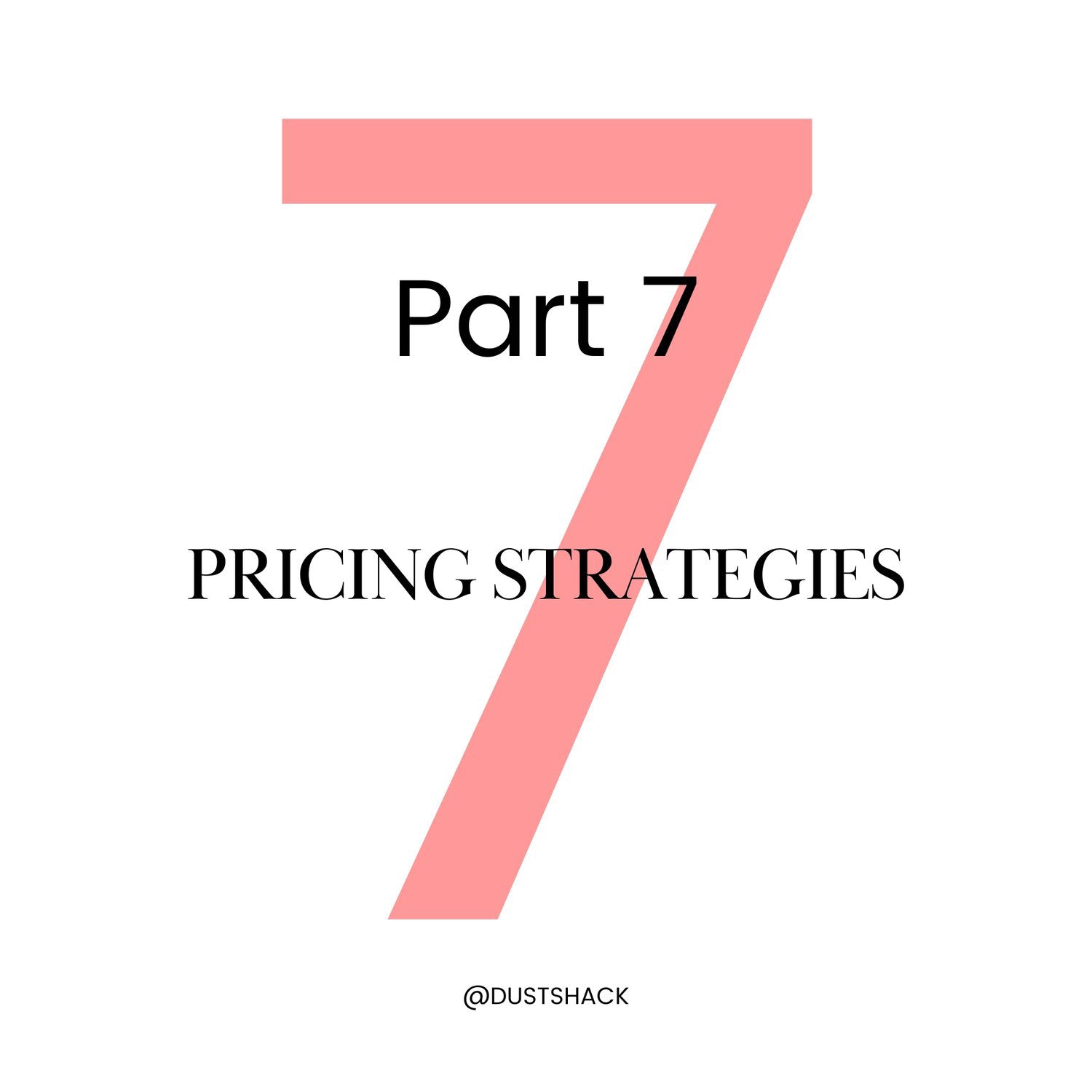 Part 7 - Pricing Strategies